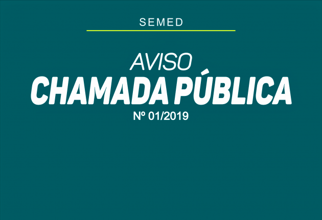 AVISO - CHAMADA PÚBLICA Nº 001/2019
